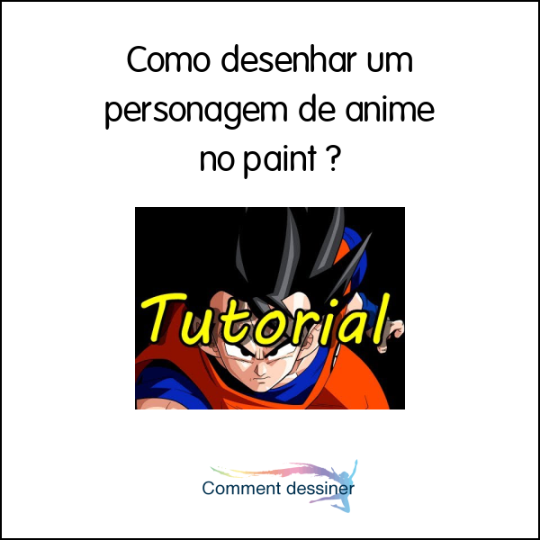 Como desenhar um personagem de anime no paint